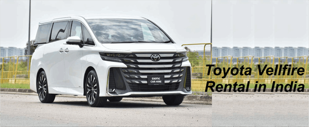 Toyota Vellfire Rental Prices in India